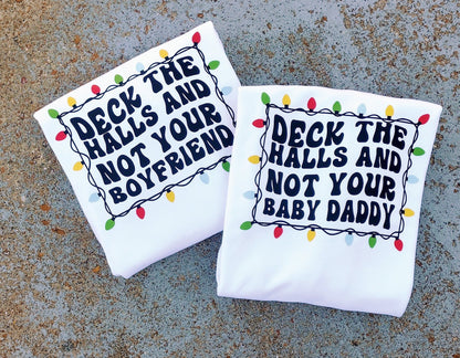 Deck the Halls and Not Your Baby Daddy