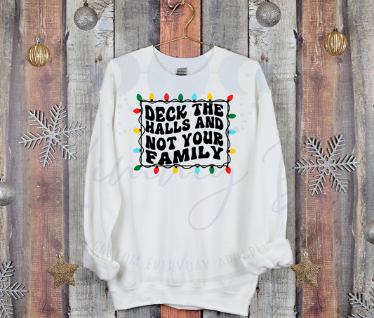 Deck the Halls and Not Your Family